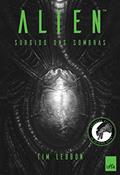 Ler Alien 1: Surgido das sombras, do autor Tim Lebbon