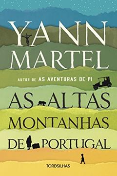 As Altas Montanhas de Portugal, do autor Yann Martel