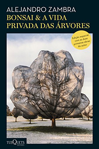 Ler Bonsai & A vida privada das árvores, do autor Alejandro Zambra Ler Bonsai & A vida privada das árvores, do autor Alejandro Zambra