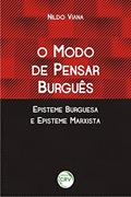 Ler O modo de pensar burguês episteme burguesa e episteme marxista, do autor Nildo Viana