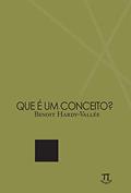 Ler Que é um conceito? (Episteme), do autor Benoit Hardy-Vallée Ler Que é um conceito? (Episteme), do autor Benoit Hardy-Vallée