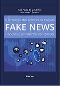 Ler A Formação das Crenças na era das Fake News: Emoções e Sentimentos Epistêmicos, do autor Ana Paula de C. Gomes; Mariana Broens Ler A Formação das Crenças na era das Fake News: Emoções e Sentimentos Epistêmicos, do autor Ana Paula de C. Gomes; Mariana Broens