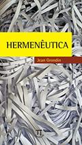 Ler Hermêneutica, do autor Jean Grondin