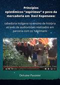 Ler Princípios Epistêmicos "xapírimuu" E Povo Da Mercadoria Em Davi Kopenawa:, do autor Delvaine Pussinini Ler Princípios Epistêmicos "xapírimuu" E Povo Da Mercadoria Em Davi Kopenawa:, do autor Delvaine Pussinini