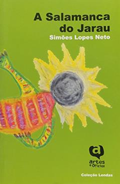 A Salamanca do Jarau - Coleção Lendas, do autor Simões Lopes Neto