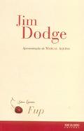 Ler Fup, do autor Jim Dodge Ler Fup, do autor Jim Dodge