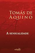 Ler A Sensualidade, do autor Tomás de Aquino