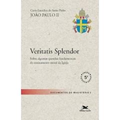 Carta Encíclica Veritatis Splendor. Documentos, do autor Joao Paulo II