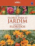 Ler Coleção Flores para o Jardim - Volume 3: Canteiros Floridos, do autor Valério Romahn