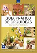 Ler Guia Prático de Orquídeas 4 - Faça Você Mesmo, do autor Editora Europa Ler Guia Prático de Orquídeas 4 - Faça Você Mesmo, do autor Editora Europa