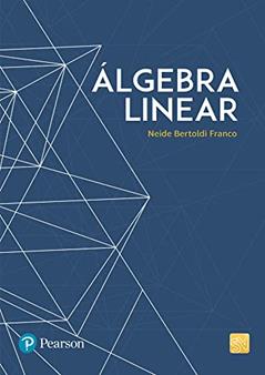 Álgebra Linear, do autor Neide M. B. Franco