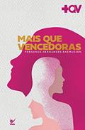 Ler Mais que Vencedoras, do autor Fernanda Hernandes Rasmussen Ler Mais que Vencedoras, do autor Fernanda Hernandes Rasmussen
