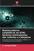 Ler Biomarcadores catabólicos no OTM: factores estimulantes das colónias e Catepsina, do autor C. Venkata Reddy
