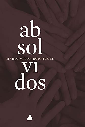 Ler Absolvidos, do autor Mario Vitor Rodrigues