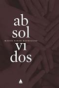Ler Absolvidos, do autor Mario Vitor Rodrigues