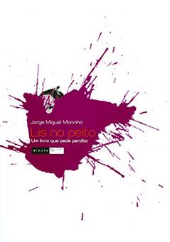 Lis no peito: um livro que pede perdão, do autor Jorge Miguel Marinho