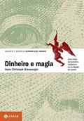 Ler Dinheiro E Magia, do autor Hans Christoph Binswanger Ler Dinheiro E Magia, do autor Hans Christoph Binswanger
