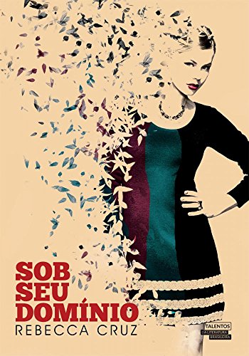 Ler Sob seu domínio, do autor Rebeca Cruz Ler Sob seu domínio, do autor Rebeca Cruz