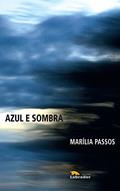 Ler Azul e Sombra, do autor Marília Passos