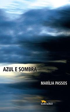 Azul e Sombra, do autor Marília Passos
