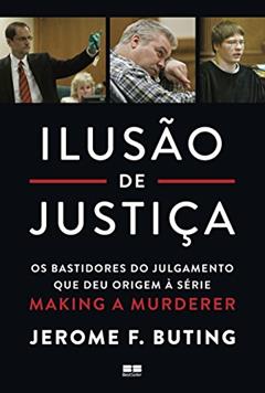 Ilusão de justiça, do autor Jerome Buting
