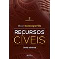 Ler Recursos Cíveis - Teoria e Pratica - 4ª Ed - 2022, do autor Misael Montenegro Filho