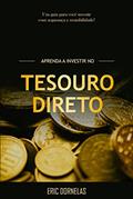Ler Aprenda a Investir no Tesouro Direto, do autor Eric Dornelas