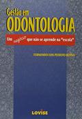 Ler Gestão em Odontologia, do autor Fernando Luis Peixoto Russo