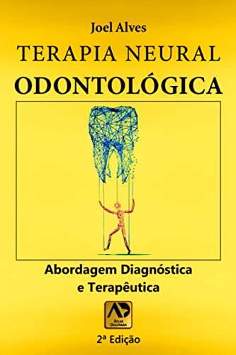 Ler Terapia Neural Odontológica (Volume 2), do autor Joel Alves