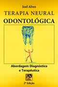 Ler Terapia Neural Odontológica (Volume 2), do autor Joel Alves Ler Terapia Neural Odontológica (Volume 2), do autor Joel Alves