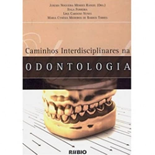 Ler Caminhos Interdisciplinares na Odontologia, do autor Jurema Nogueira Mendes Rangel