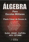 Ler Álgebra Para Escolas Militares: Esa - Eear - Espcex - Afa - Efomm, do autor Paulo César De Souza Jr. Ler Álgebra Para Escolas Militares: Esa - Eear - Espcex - Afa - Efomm, do autor Paulo César De Souza Jr.