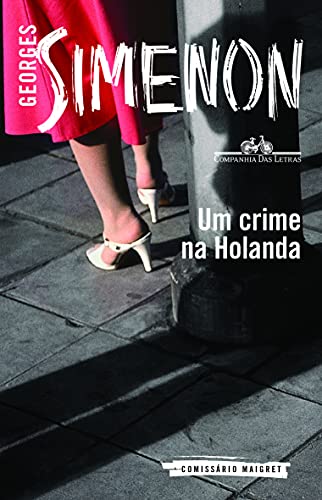 Ler Um crime na Holanda, do autor Georges Simenon Ler Um crime na Holanda, do autor Georges Simenon