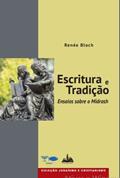 Ler Escritura e Tradição: Ensaios sobre o Midrash, do autor Renée Bloch