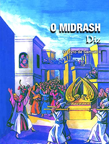 Ler O Midrash Diz - o Livro de Samuel II, do autor Rabino Moshé Weissman