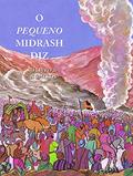 Ler O Pequeno Midrash Diz - o Livro de Números, do autor Rabino Moshé Weissman