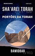 Ler SHA'AREI TORAH: Portões da Torah - BAMIDBAR (SHA'AREI TORAH - PORTUGUES Livro 17), do autor Bruno Summa Ler SHA'AREI TORAH: Portões da Torah - BAMIDBAR (SHA'AREI TORAH - PORTUGUES Livro 17), do autor Bruno Summa