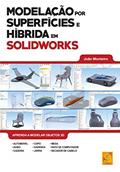 Ler Modelação por Superfícies e Híbrida em Solidworks, do autor João Monteiro