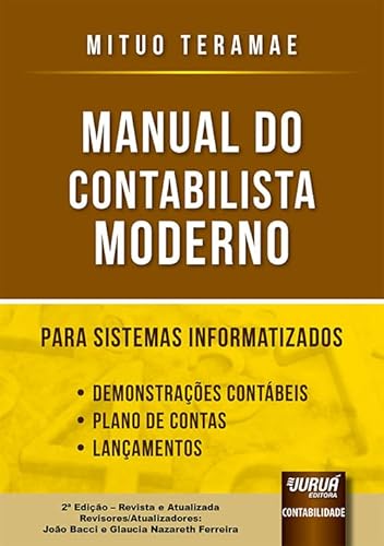 Ler Manual do Contabilista Moderno para Sistemas Informatizados - Demonstrações Contábeis - Plano de Contas - Lançamentos, do autor Mituo Teramae - Revisores/Atualizadores: João Bacci e Glaucia Nazareth Ferreira