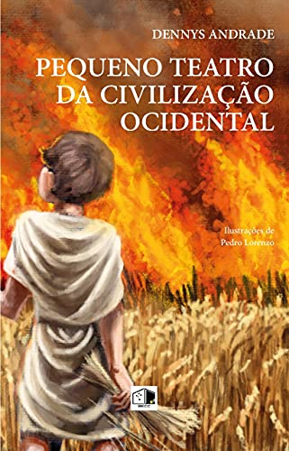 Ler Pequeno Teatro Da Civilização Ocidental, do autor Dennys Andrade