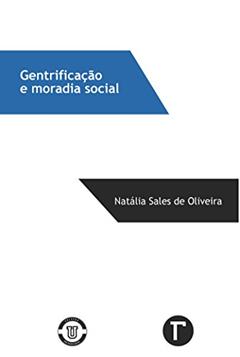 Gentrificação e moradia social, do autor Natália Sales de Oliveira