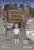 Ler Sociologia urbana e da violência, do autor Joyce Kelly Pescarolo