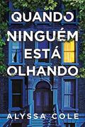 Ler Quando ninguém está olhando, do autor Alyssa Cole