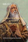 Ler Comentario Biblico - Jeremias e Lamentacoes, do autor Centro De Evangelismo Universal