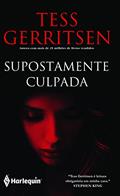 Ler Supostamente Culpada, do autor Tess Gerritsen Ler Supostamente Culpada, do autor Tess Gerritsen