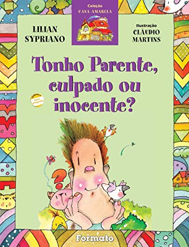 Ler Tonho parente, culpado ou inocente?, do autor Lilian Sypriano Ler Tonho parente, culpado ou inocente?, do autor Lilian Sypriano
