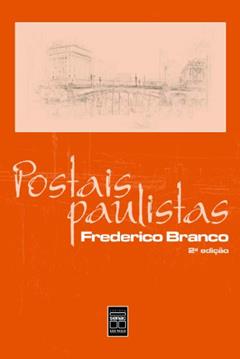 Postais Paulistas, do autor Frederico Branco