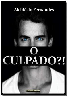 O Culpado?, do autor Alcidésio Fernandes