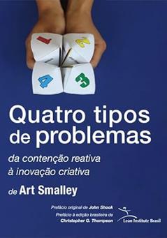 Quatro Tipos de Problemas, do autor Art Smalley