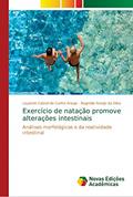 Ler Exercício de natação promove alterações intestinais: Análises morfológicas e da reatividade intestinal, do autor Layanne Cabral da Cunha Araujo; Bagnólia Araújo da Silva Ler Exercício de natação promove alterações intestinais: Análises morfológicas e da reatividade intestinal, do autor Layanne Cabral da Cunha Araujo; Bagnólia Araújo da Silva